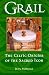 The Grail: The Celtic Origins of the Sacred Icon