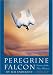Peregrine Falcon: Stories of the Blue Meanie (Corrie Herring Hooks Series)