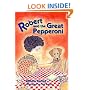 Robert and the Great Pepperoni (Robert Books)