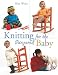 Knitting for the Pampered Baby by Rita Weiss