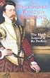 The Uncrowned Kings of England: The Black Legend of the Dudleys
