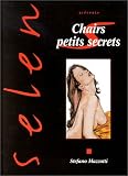 Selen, tome 19 : chairs petits secrets