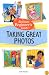 Absolute Beginner's Guide to Taking Great Photos