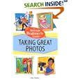 Absolute Beginner's Guide to Taking Great Photos