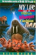 My Life as a Walrus Whoopee Cushion (The Incredible Worlds of Wally McDoogle #16)