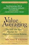 Value Averaging: The Safe and Easy Strategy for Higher Investment Returns (Wiley Investment Classics)