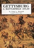 Gettysburg: A Battlefield Atlas