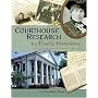 Courthouse Research for Family Historians: Your Guide to Genealogical Treasures