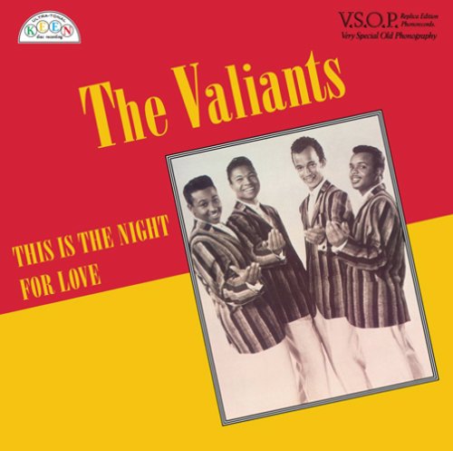The Valiants - This Is the Night for Love - Zortam Music