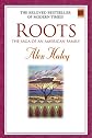 Roots: The Saga of an American Family (Modern Classics)