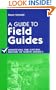 A Guide to Field Guides: Identifying the Natural History of North America