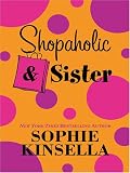 Shopaholic & Sister (Wheeler Large Print Book Series)