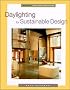 Daylighting for Sustainable Design (Mcgraw-Hill Proffessional Engineering Series)