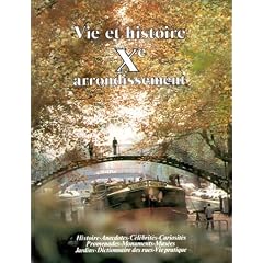 Vie et histoire du  Xe Arrondissement de Paris