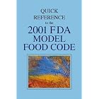 Quick Reference to the 2001 FDA Model Food Code by Reference