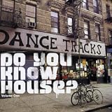 Revue Compilation  / Do You Know House ? Volume One