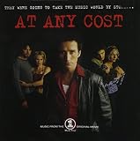 At Any Cost: Music From The VH1 Original Movie