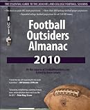 Football Outsiders Almanac 2010: The Essential Guide to the 2010 NFL and College Football Seasons