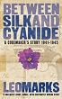 Between Silk and Cyanide: A Codemaker's War 1941-1945