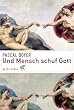 Und Mensch schuf Gott