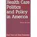 Health Care Politics And Policy in America