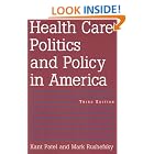 Click here to buy Health Care Politics And Policy in America by Kant Patel and Mark E. Rushefsky.