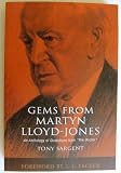 Gems from Martyn Lloyd-Jones : an anthology of quotations from 'the doctor'