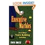 Executive Marbles & Other Team Building Activities