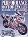 Book Performance Motorcycles: Masterpieces of Engineering
