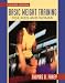 Basic Weight Training for Men and Women