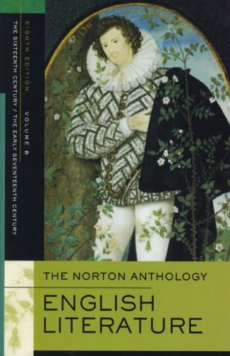 The Norton Anthology of English Literature: 16th and Early 17th Century v. B
