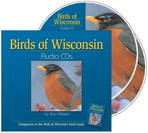 Birds of Wisconsin Audio CDs: Companion to Birds of Wisconsin Field Guide