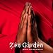 *Zen Garden* Relaxation CD, Meditation CD