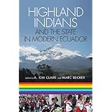 highland indians and the state in modern ecuador pitt latin american series