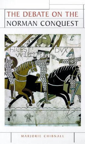 The Debate on the Norman Conquest (Issues in Historiography)
