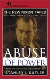 Abuse of Power: The New Nixon Tapes