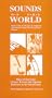 Sounds of the World: Music of East Asia : Chinese, Korean, and Japanese Traditions in the United States