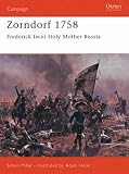 Zorndorf 1758: Frederick Faces Holy Mother Russia (Osprey Campaign)