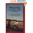 Bicycling the Pioneer Valley...and Beyond : 28 Scenic Road Bike Tours in the Connecticut River Valley Region of Western... by  Marion Gorham