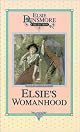 Elsies Womanhood: A Sequel to Elsies Girlhood (Elsie Dinsmore Collection, Book 4) by Martha Finley