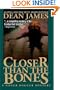 Closer Than the Bones