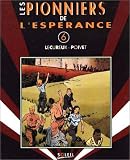 Les pionniers de l'esp�rance t06