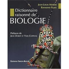 Dictionnaire raisonn� de biologie