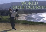 World Golf Courses: A Panoramic Vision