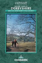 Historic Walks in Derbyshire: Around Derbyshire's Peak District (Cicerone British Walking)