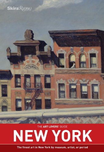 The Art Lovers Guide: New York: The finest art in New York by museum, artist, or period