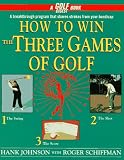 How to Win the Three Games of Golf