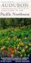 National Audubon Society Field Guide to the Pacific Northwest