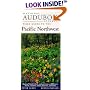National Audubon Society Regional Guide to the Pacific Northwest (National Audubon Society Field Guide to the Pacific Northwest)