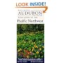 National Audubon Society Regional Guide to the Pacific Northwest (National Audubon Society Field Guide to the Pacific Northwest)